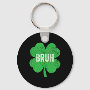 Bruh Meme Shamrock Funny St Patricks Day Teens Boy Key Ring