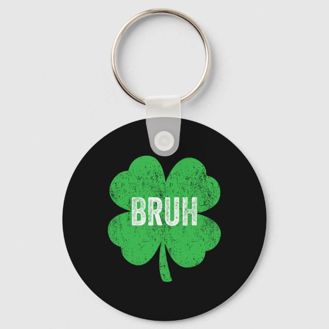 Bruh Meme Shamrock Funny St Patricks Day Teens Boy Key Ring (Front)