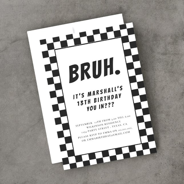 Bruh modern black and white checkerd boys birthday invitation (Creator Uploaded)