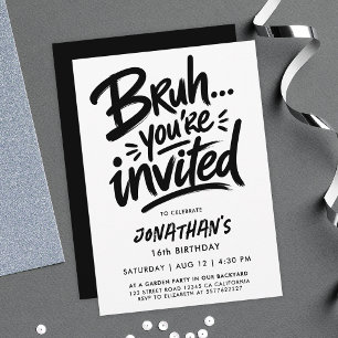 Bruh Modern Cool Typography Graffiti Script 16th  Invitation
