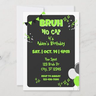 Bruh No Cap, Black & Green Birthday Invitation