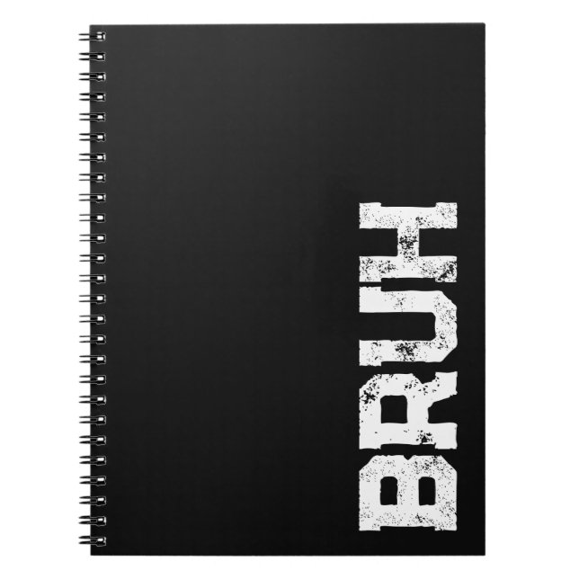Bruh Notebook (Front)
