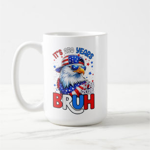 Bruh Patriotic Eagle Flag 250 Years 1776-2026 4th Coffee Mug