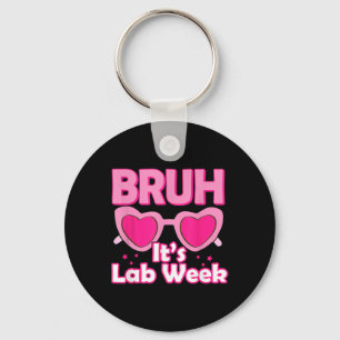 Bruh Pink Lab Week 2024 Medical Lab Science Lab Te Key Ring