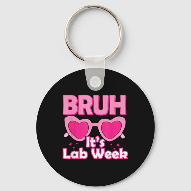 Bruh Pink Lab Week 2024 Medical Lab Science Lab Te Key Ring (Front)