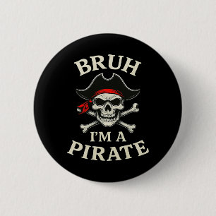 Bruh Pirate Lazy Skull Bandanna Costume Pretend I' 6 Cm Round Badge