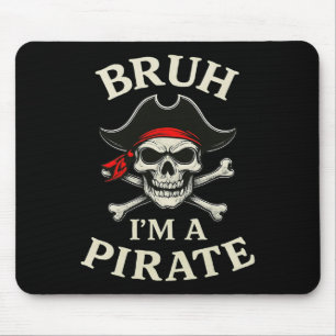 Bruh Pirate Lazy Skull Bandanna Costume Pretend I' Mouse Pad
