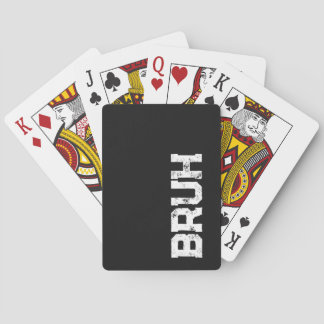 Bruh Playing Cards