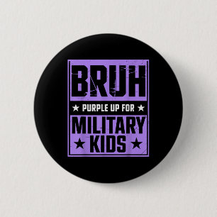 Bruh Purple Up For Military Kids Military Child Mo 6 Cm Round Badge