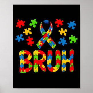 Bruh puzzle autism awareness support meme funny poster