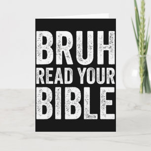 Bruh Read Your Bible Funny Christian Humor Faith R Card