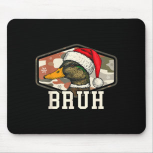 Bruh Santa Duck Hunting Camo Hat Men Women Kids Xm Mouse Pad