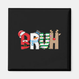 Bruh Santa Snowman Elf Reindeer Merry Christmas Xm Magnet