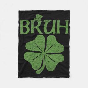 Bruh Shamrock Clover St. Patrick's Day Men Boy Kid Fleece Blanket