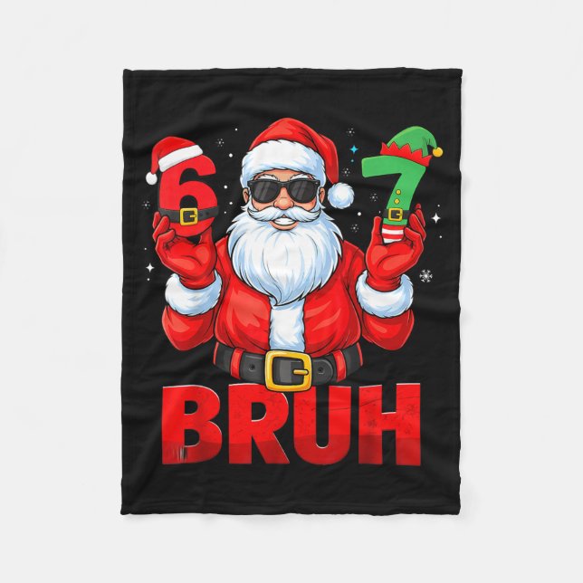 Bruh Six Seven 67 Meme 6 7 Elf Santa Christmas Paj Fleece Blanket (Front)