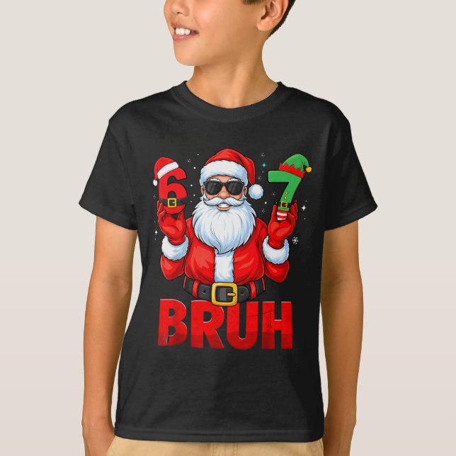 Bruh Six Seven 67 Meme 6 7 Elf Santa Christmas Paj T-Shirt (Front)