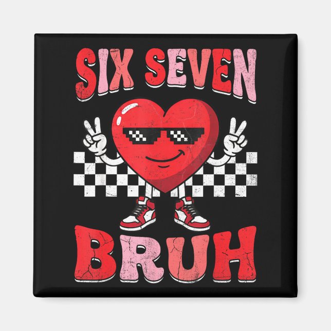 Bruh six seven 67 meme checkered valentine's day magnet (Front)