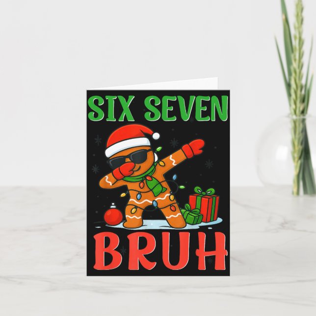 Bruh Six Seven Saying Dabbing Gingerbread Funny Ch Card (Front)