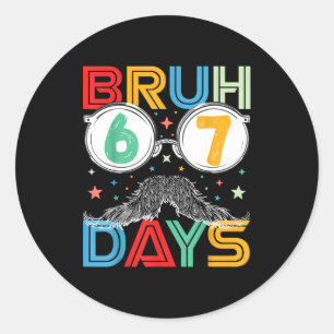 Bruh Sixty Seven Days Funny 6 7 School Kid Milesto Classic Round Sticker