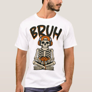 Bruh Skeleton Gamer Funny Halloween Video Gaming B T-Shirt