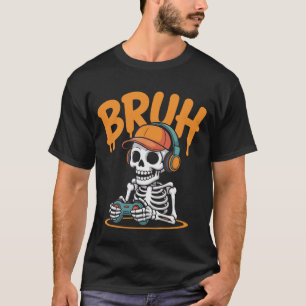 Bruh Skeleton Gamer Halloween T-Shirt – Funny Vide