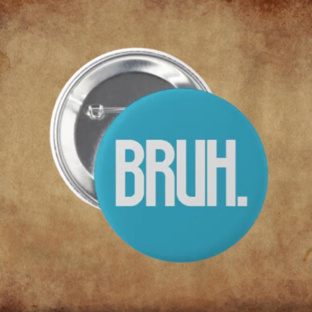 BRUH. Slang Typography Button | Funny Bro Humour (Creator Uploaded)