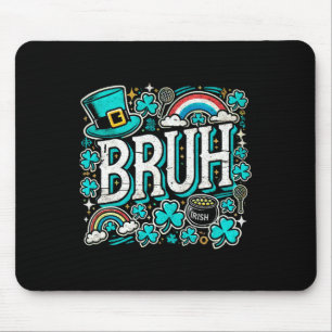 Bruh St Patricks Day Boys St Pats Bruh Meme 1 Mouse Pad