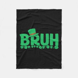 Bruh St Patricks Day Boys St Pats Bruh Meme Fleece Blanket