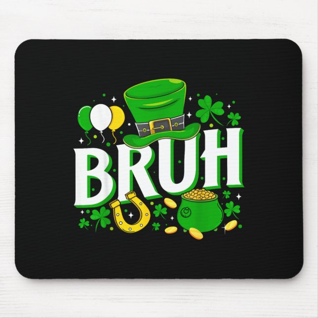 Bruh St Patrick's Day Irish Illustration Mouse Pad (Front)