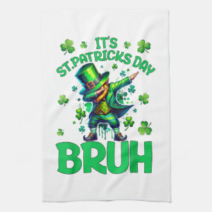 Bruh St Patricks Day Tea Towel