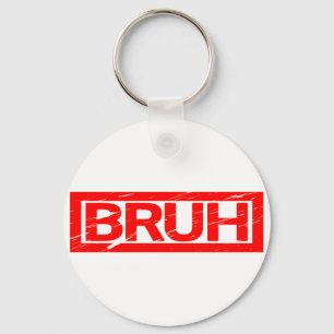 Bruh Stamp Key Ring