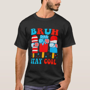 Bruh Stay Cool 4th July Popsicle Boys Men Usa Flag T-Shirt