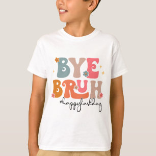 Bruh Teacher Happy Last Day Of School Teacher Stud T-Shirt