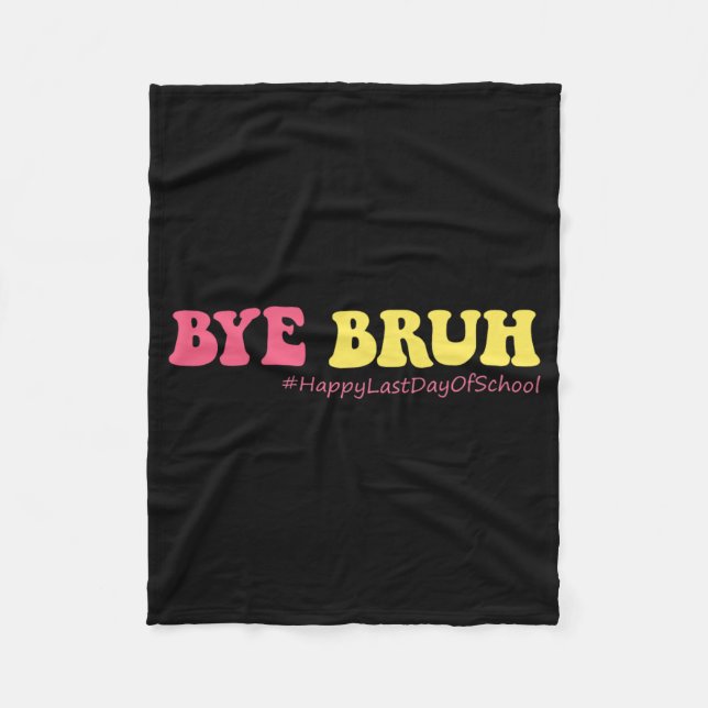Bruh Teachers Groovy Happy Last Day Of School Summ Fleece Blanket (Front)