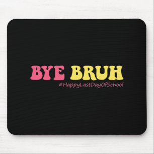 Bruh Teachers Groovy Happy Last Day Of School Summ Mouse Pad