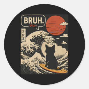 Bruh. The Great Wave Kanagawa Funny Japanese Surfi Classic Round Sticker
