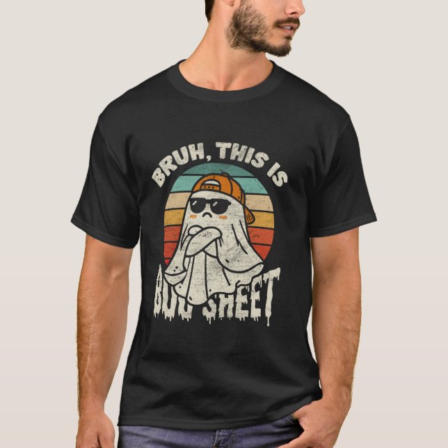 Bruh This Is Boo Sheet Cute Ghost Funny Halloween  T-Shirt (Front)