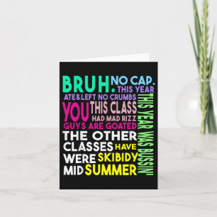 Bruh This Year Ate No Cap Funny Last Day Of School Card