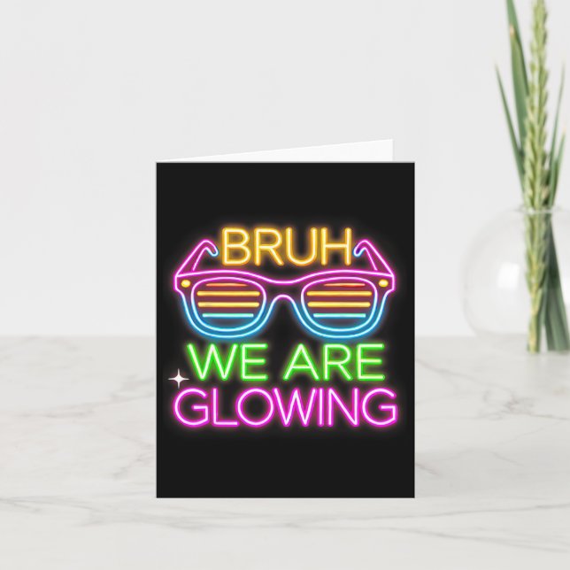 Bruh We Are Glowing Tee Team Tie Dye For Kids Boys Card (Front)