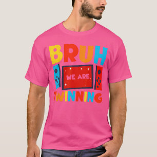 Bruh We arewinning Boys Funnywin Day Gamers boy T-Shirt