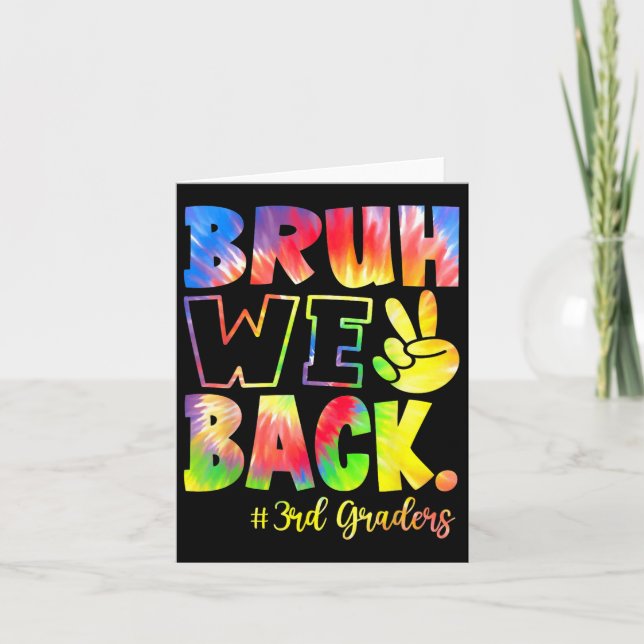 Bruh We Back 3rd Graders Third Grade Back To Schoo Card (Front)
