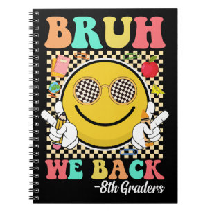 Bruh We Back 8th Graders Cute Groovy Smile Face Notebook