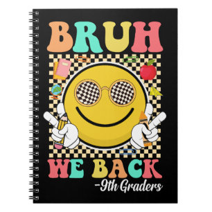 Bruh We Back 9th Graders Cute Groovy Smile Face Notebook