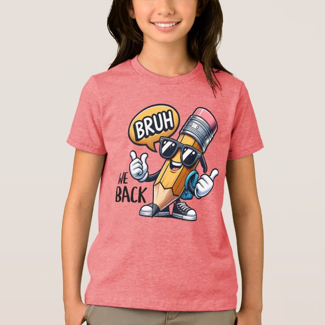 Bruh We Back, Back To School Teacher  Tri-Blend Shirt (Front)