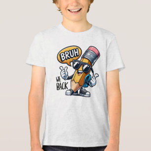 Bruh We Back, Back To School Teacher Tri-Blend Shirt