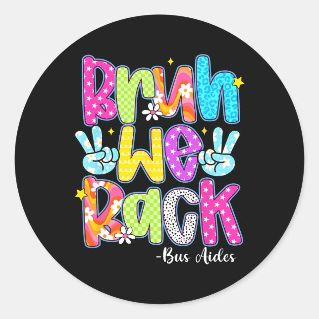 Bruh We Back Bus Aides Chequered Back To School  Classic Round Sticker (Front)
