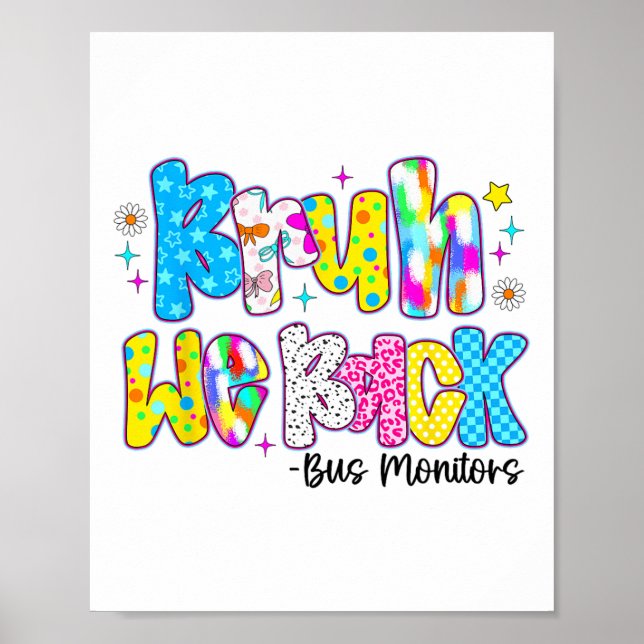 Bruh We Back Bus Monitors Funny Back To School  Poster (Front)