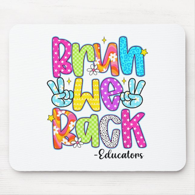 Bruh We Back Educators Leopard Back To School  Mouse Pad (Front)