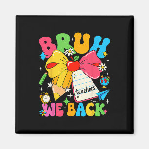 Bruh We Back Fifth Grade Pencil Bow Back To School Magnet