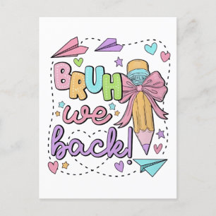 Bruh We Back Funny Back to School Kindergarten Invitation Postcard